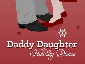 Daddy Daughter Holiday Dance